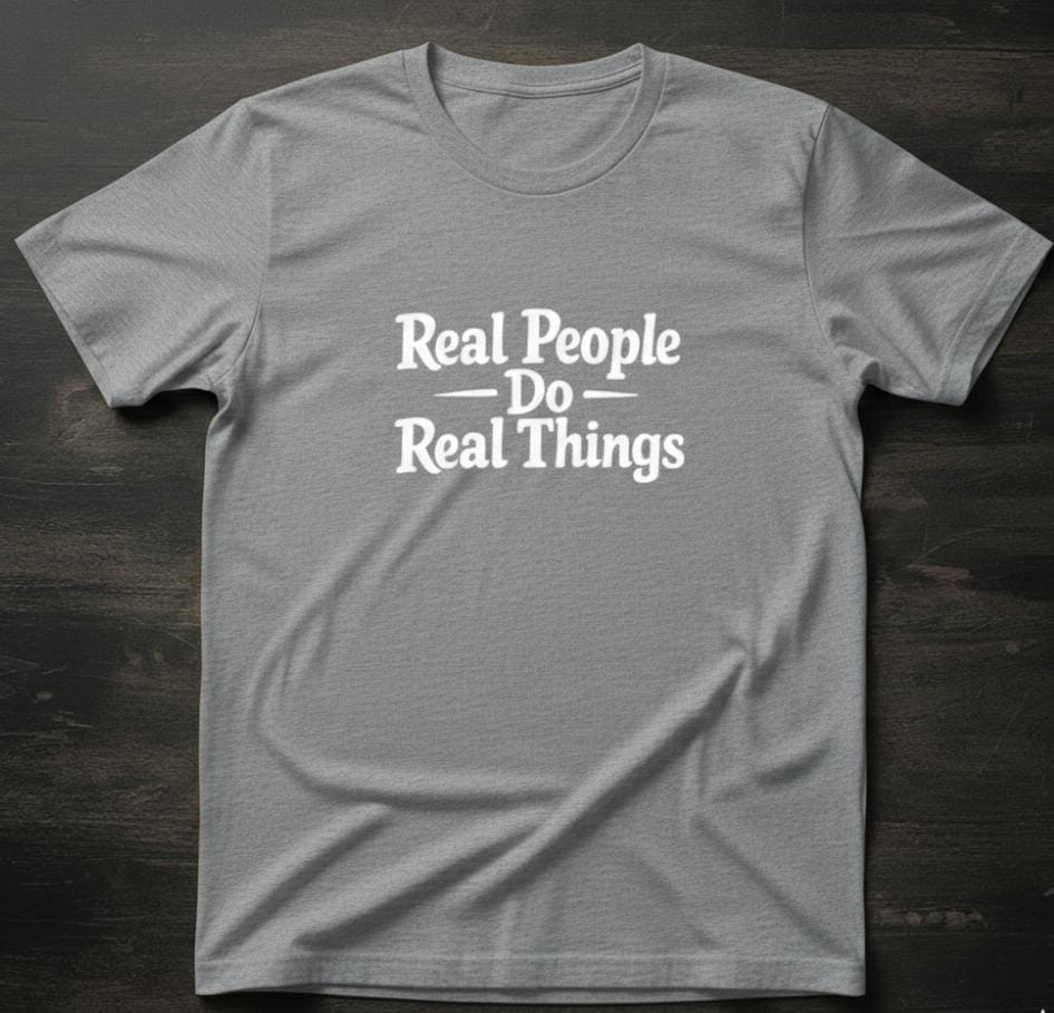 Short Sleeve T-Shirt (Real Things)