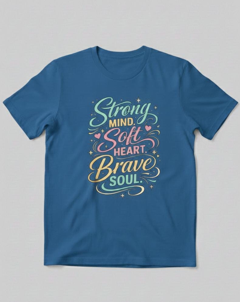 Short Sleeve T-Shirt (Strong Mind Soft Heart)